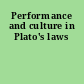 Performance and culture in Plato's laws