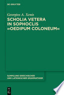 Scholia Vetera in Sophoclis Oedipum Coloneum /