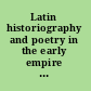 Latin historiography and poetry in the early empire generic interactions /