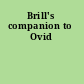 Brill's companion to Ovid