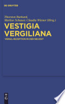 Vestigia Vergiliana Vergil Rezeption in der Neuzeit /