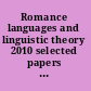 Romance languages and linguistic theory 2010 selected papers from "Going Romance" Leiden 2010 /