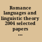Romance languages and linguistic theory 2004 selected papers from "Going Romance," Leiden, 9-11 December 2004 /