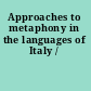 Approaches to metaphony in the languages of Italy /