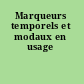 Marqueurs temporels et modaux en usage