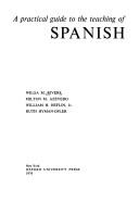 A Practical guide to the teaching of Spanish /