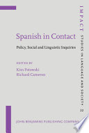 Spanish in contact policy, social and linguistic inquiries /