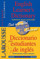 Larousse diccionario : español-inglés, inglés-español = Larousse dictionary : Spanish-English, English-Spanish.