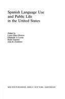 Spanish language use and public life in the United States /