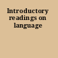 Introductory readings on language