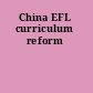 China EFL curriculum reform