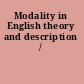 Modality in English theory and description /