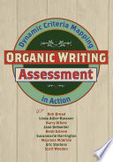 Organic writing assessment dynamic criteria mapping in action /