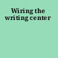 Wiring the writing center