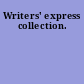 Writers' express  collection.