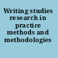 Writing studies research in practice methods and methodologies /