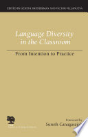 Language diversity in the classroom : from intention to practice /