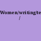 Women/writing/teaching /