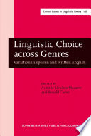 Linguistic choice across genres variation in spoken and written English /