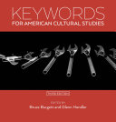 Keywords for American cultural studies /