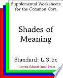 Shades of meaning (CCSS L.3.5c).