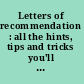 Letters of recommendation : all the hints, tips and tricks you'll ever need to write lively letters that make a difference  /