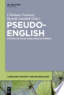 Pseudo-English : studies on false Anglicisms in Europe /