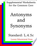 Antonyms and synonyms (CCSS L.4.5c).