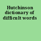 Hutchinson dictionary of difficult words