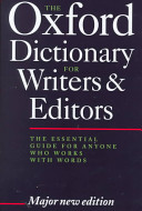 The Oxford dictionary for writers and editors /