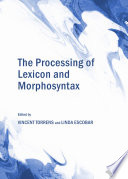 Processing of lexicon and morphosyntax /