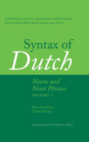 Syntax of Dutch Nouns and Noun Phrases (Volume I)