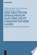 Der deutsche Sprachraum aus der Sicht linguistischer Laien : Ergebnisse des Kieler DFG-Projektes /