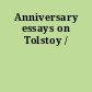 Anniversary essays on Tolstoy /