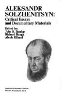Aleksandr Solzhenitsyn: critical essays and documentary materials /