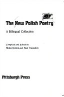 The New Polish poetry : a bilingual collection = Z nowej polskiej poezji : zbiór w dwóch jezykach /