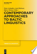 Contemporary approaches to Baltic linguistics /