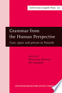 Grammar from the human perspective case, space and person in Finnish /