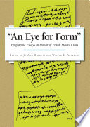 "An eye for form" : epigraphic essays in honor of Frank Moore Cross /