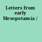 Letters from early Mesopotamia /