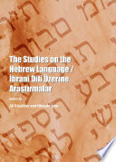 The studies on the Hebrew Language/Îbrani Dili Üzerine Arastirmalar /