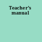 Teacher's manual