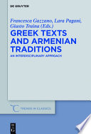 Greek texts and Armenian traditions : an interdisciplinary approach /