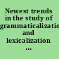 Newest trends in the study of grammaticalization and lexicalization in Chinese
