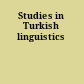 Studies in Turkish linguistics