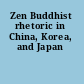 Zen Buddhist rhetoric in China, Korea, and Japan