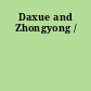 Daxue and Zhongyong /