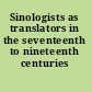 Sinologists as translators in the seventeenth to nineteenth centuries /
