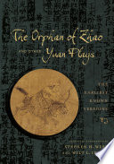 The Orphan of Zhao and other Yuan plays : the earliest known versions /