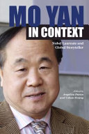 Mo Yan in context : Nobel laureate and global storyteller /